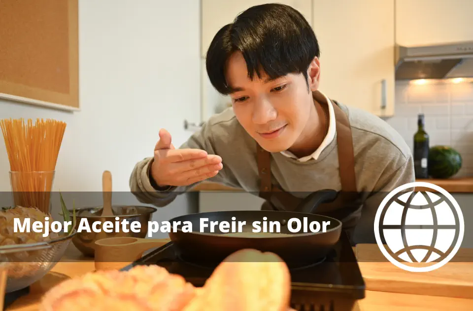 Mejor Aceite para Freir sin Olor