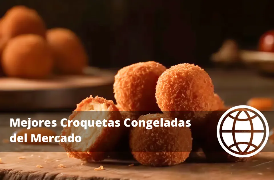 Mejores Croquetas Congeladas del Mercado