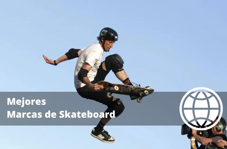 Mejores Marcas de Skateboard