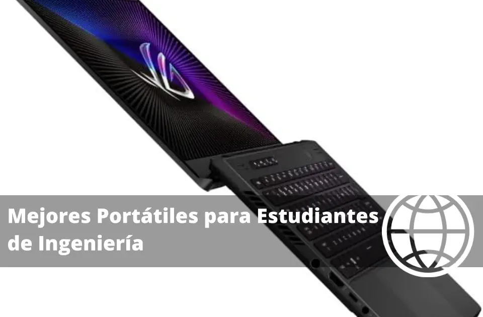 Mejores Portátiles para Estudiantes de Ingeniería