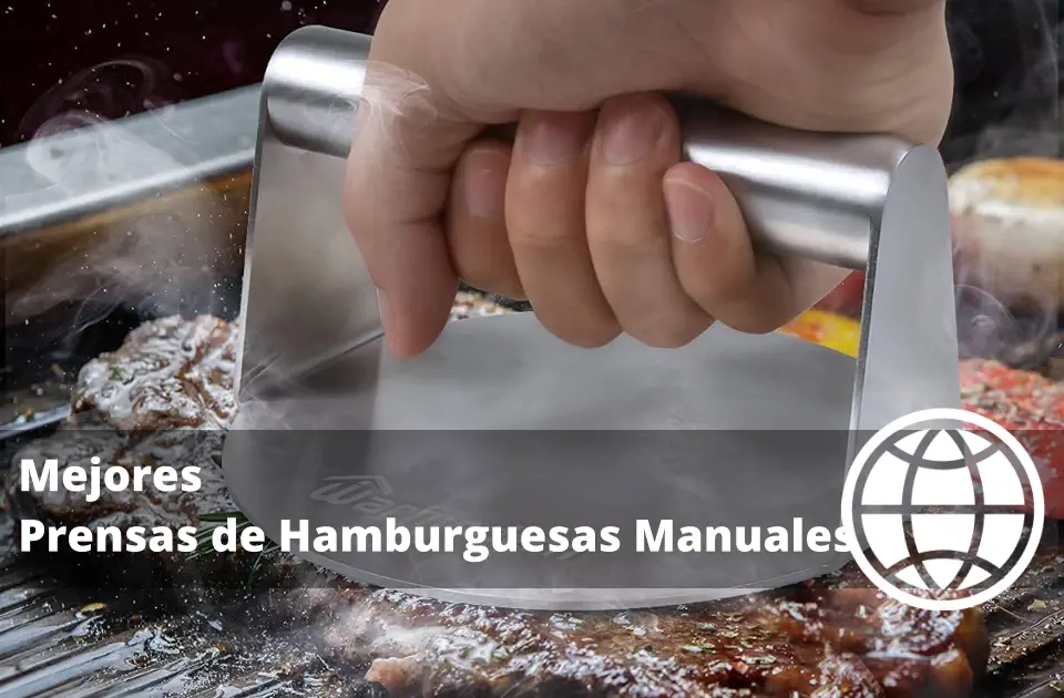 Mejores Prensas de Hamburguesas Manuales del Mercado