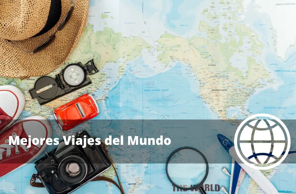 Mejores Viajes del Mundo