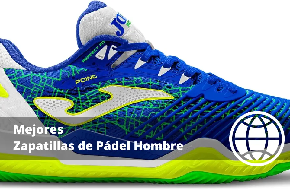 Mejores Zapatillas de Pádel Hombre