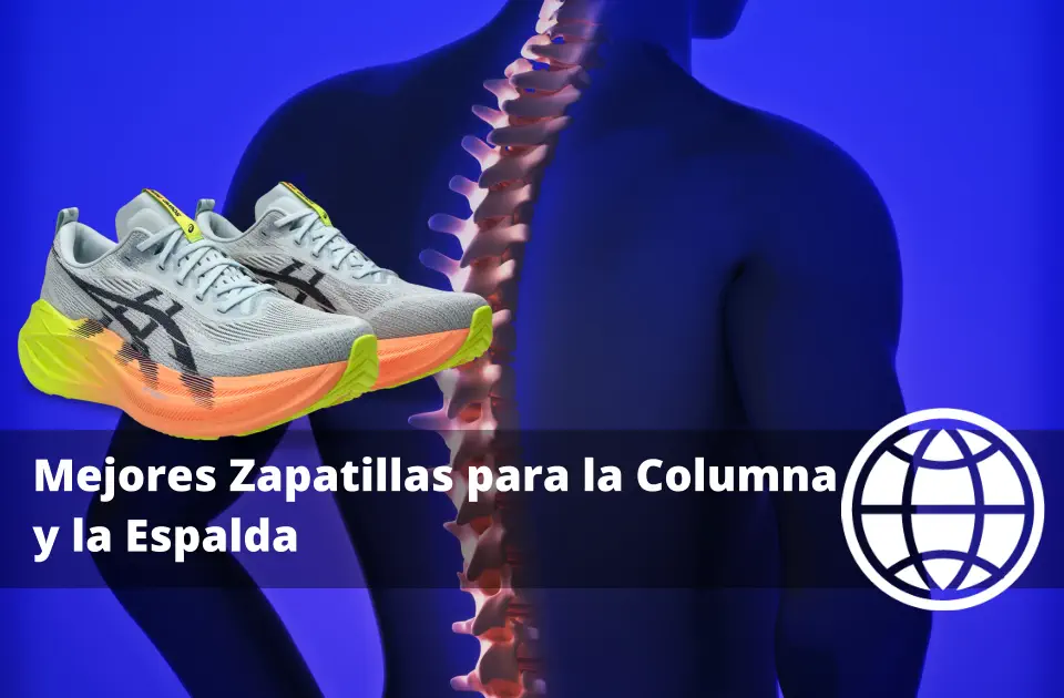 Mejores Zapatillas para la Columna y la Espalda