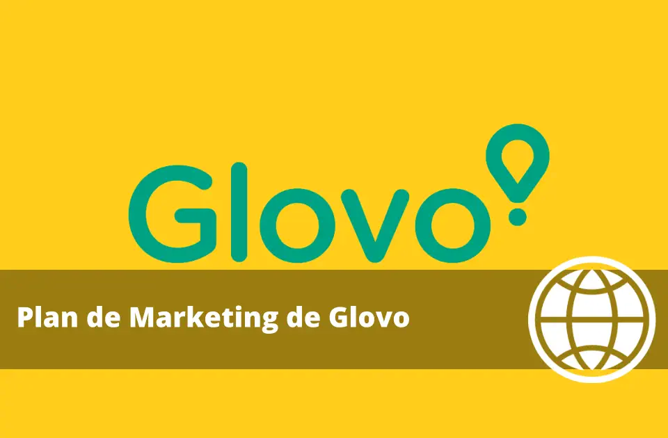 Plan de Marketing de Glovo