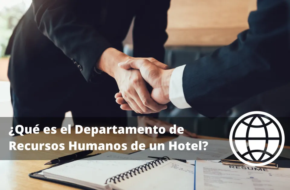 ¿Qué es el Departamento de Recursos Humanos de un Hotel?