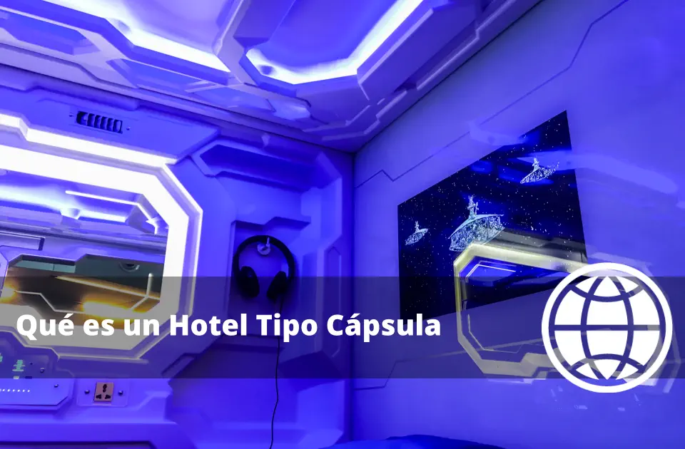 Qué es un Hotel Tipo Cápsula