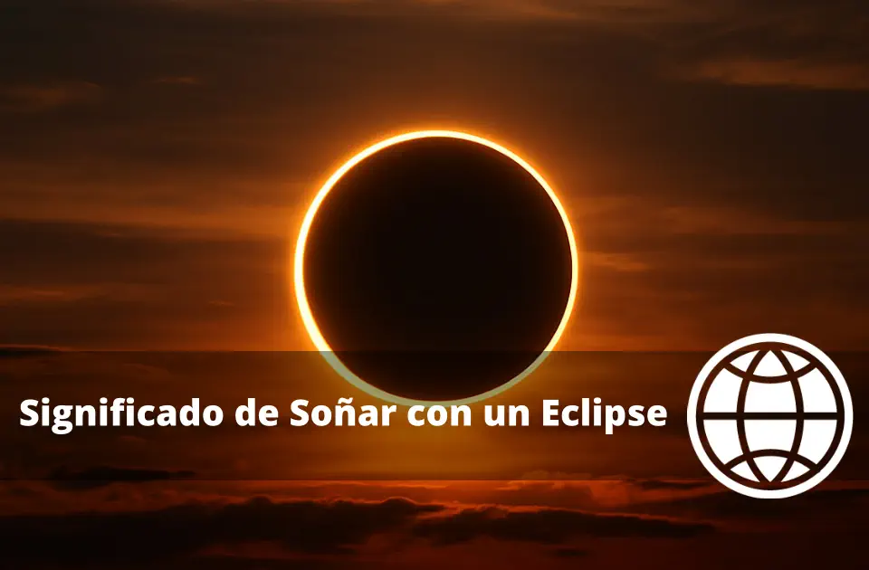 Significado de Soñar con un Eclipse