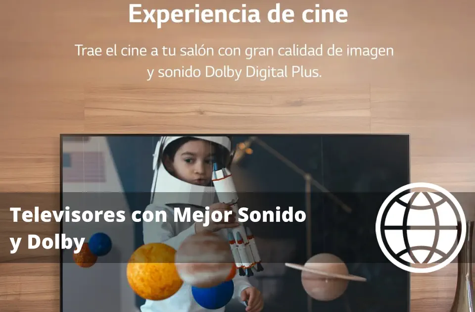 Televisores con Mejor Sonido y Dolby Atmos