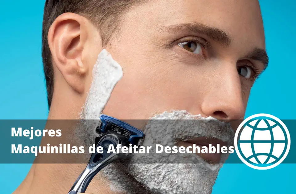 Mejores Maquinillas de Afeitar Desechables