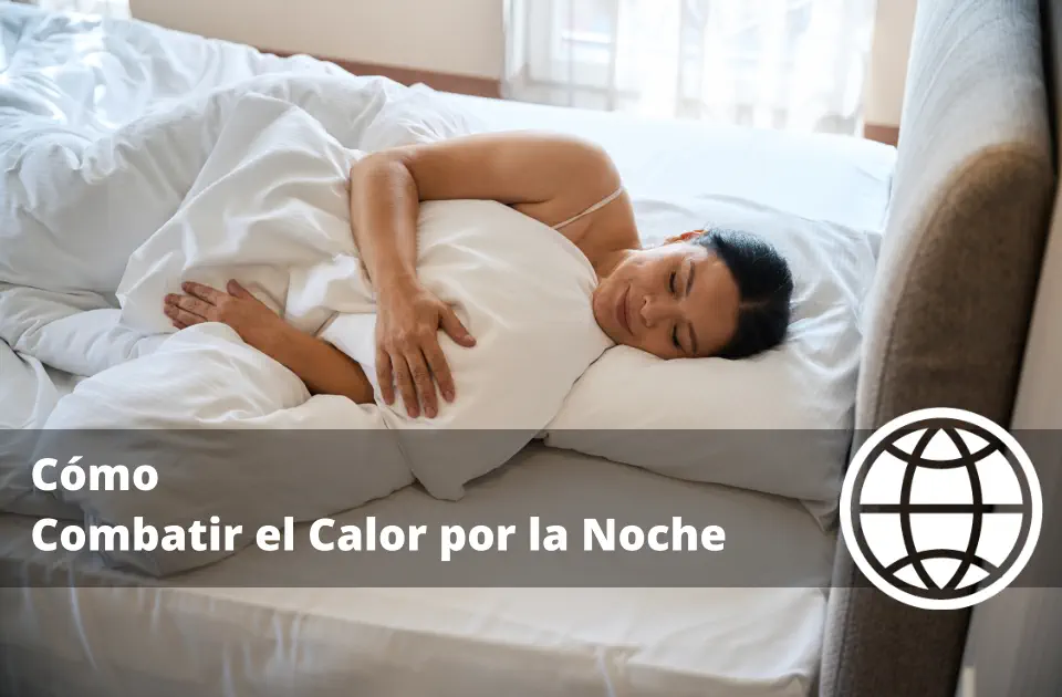 Cómo Combatir el Calor por la Noche