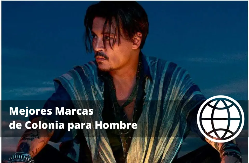 Mejores Marcas de Colonia para Hombre