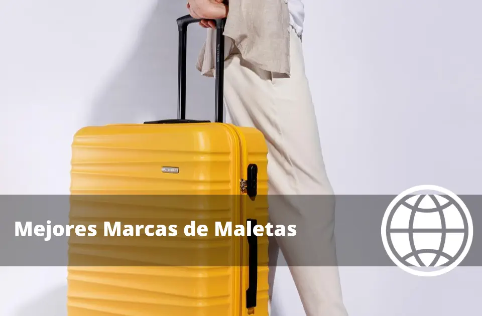 Mejores Marcas de Maletas Calidad Precio