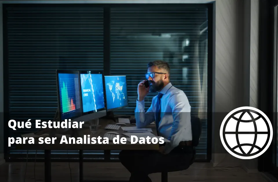 Qué Estudiar para ser Analista de Datos