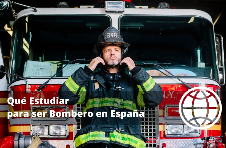 Qué Estudiar para ser Bombero en España