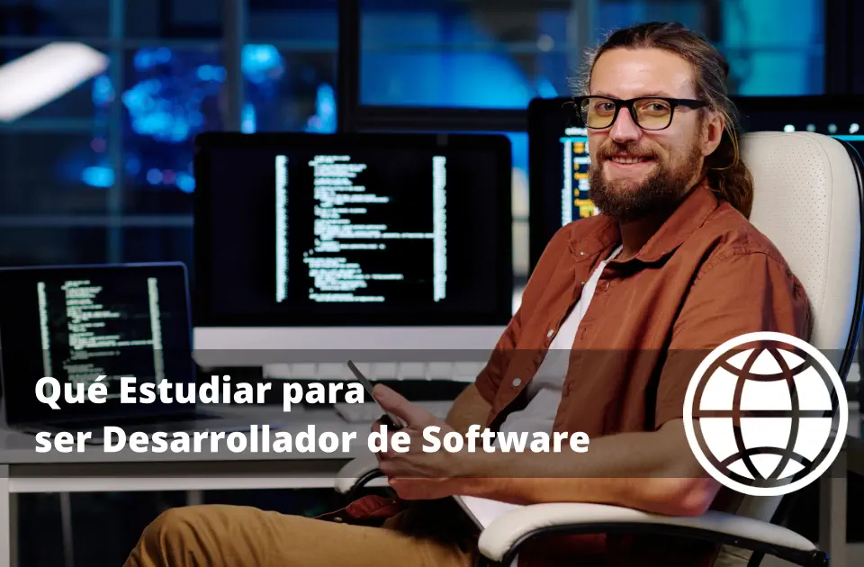 Qué Estudiar para ser Desarrollador de Software