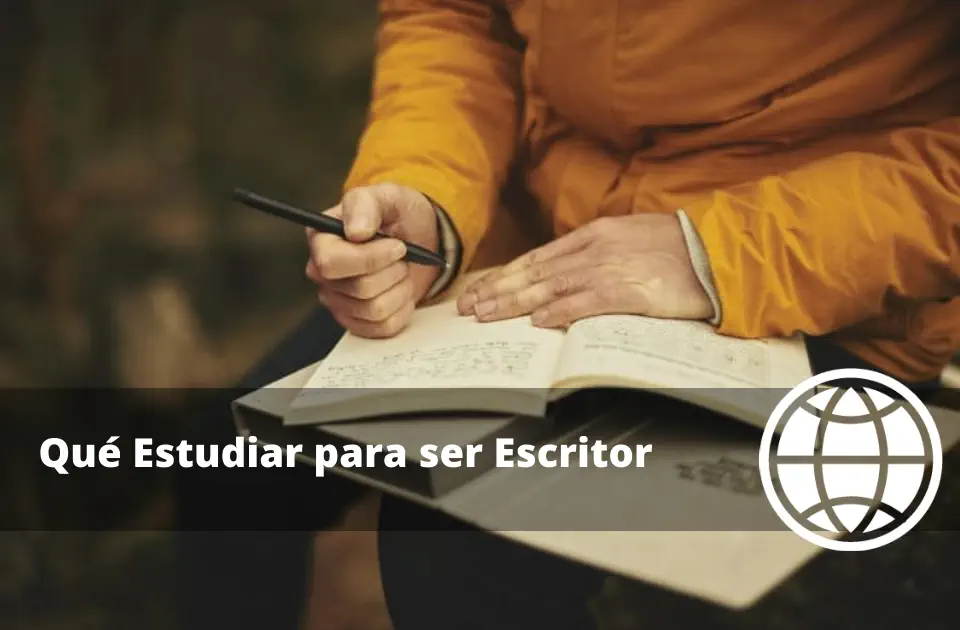 Qué Estudiar para ser Escritor