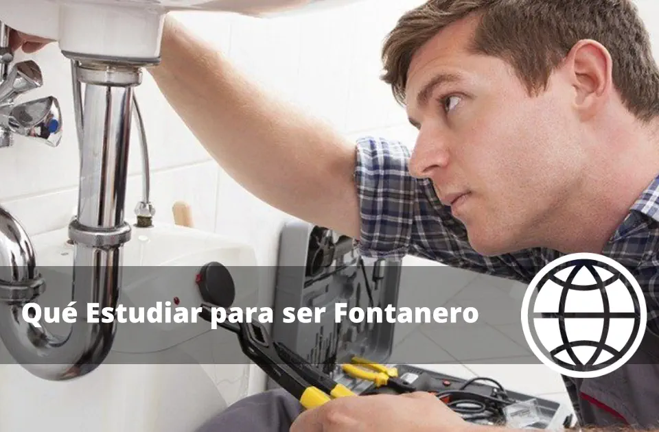Qué Estudiar para ser Fontanero en España