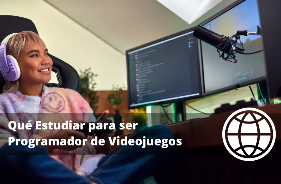 Qué Estudiar para ser Programador de Videojuegos