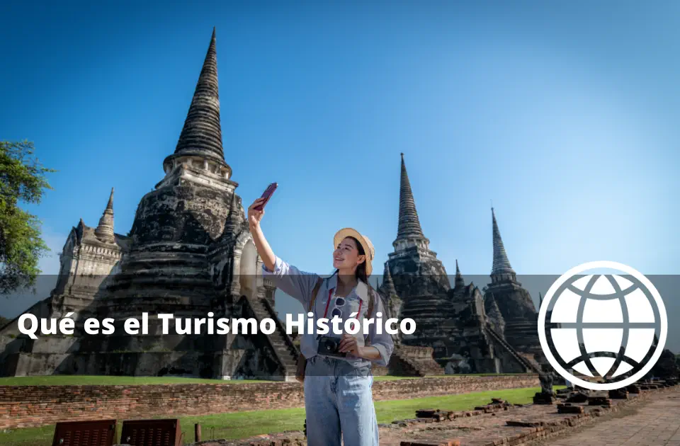Qué es el Turismo Histórico