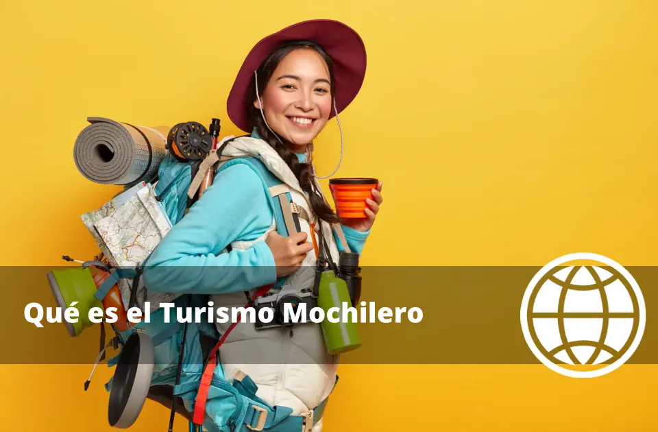 Qué es el Turismo Mochilero