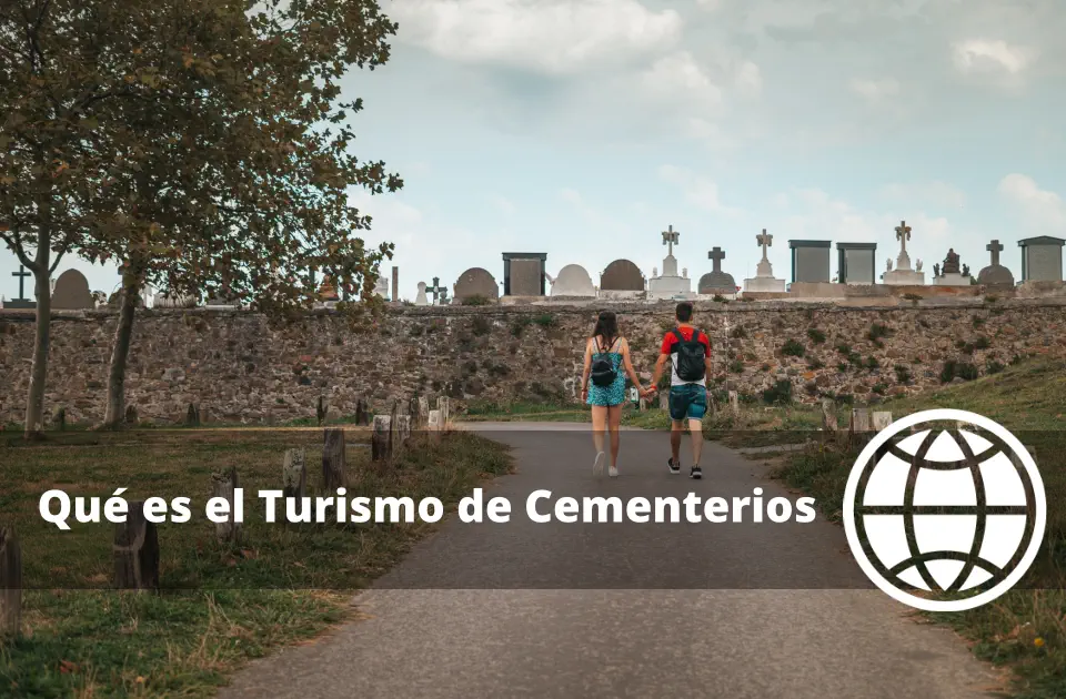 Qué es el Turismo de Cementerios
