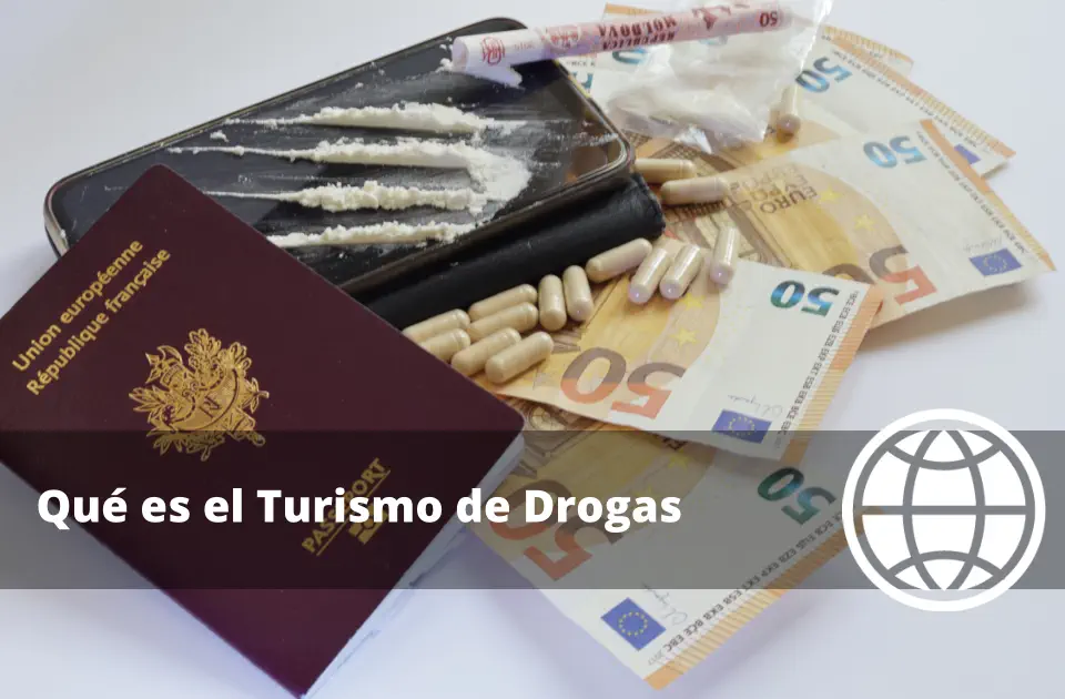 Qué es el Turismo de Drogas