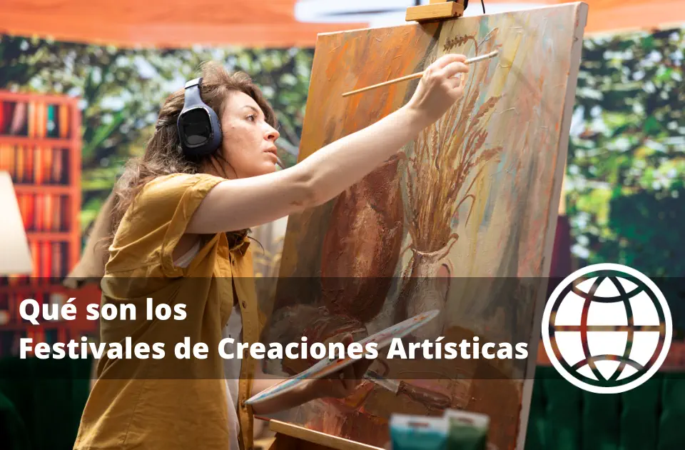 Qué son los Festivales de Creaciones Artísticas