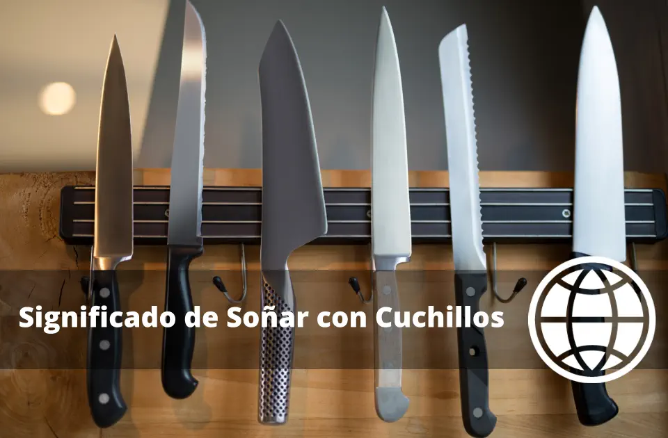 Significado de Soñar con Cuchillos