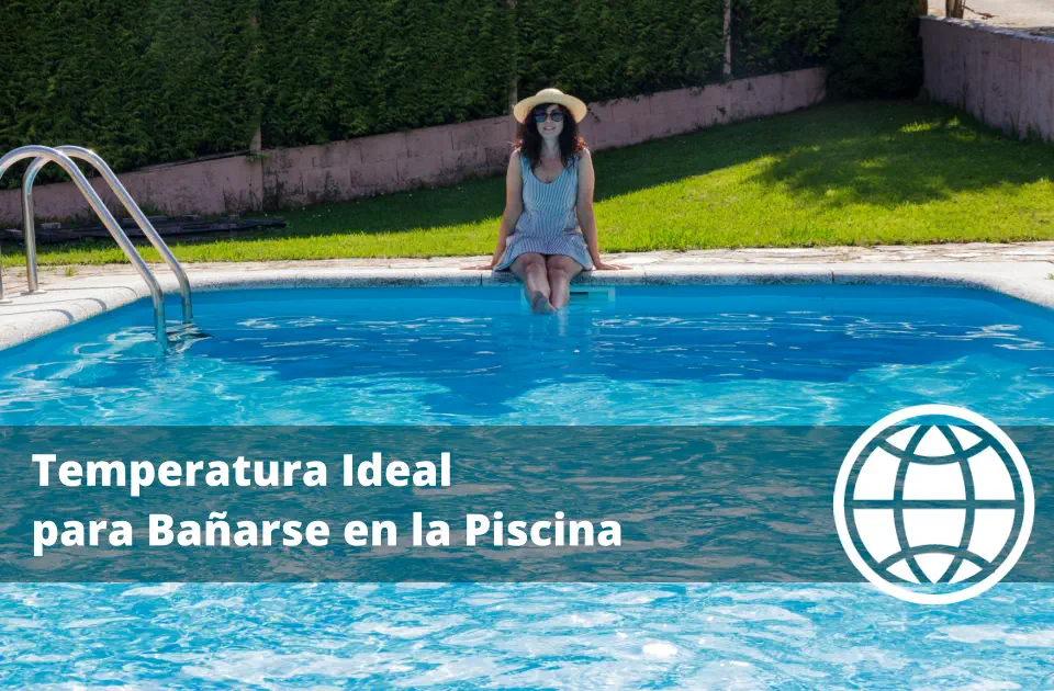 Temperatura Ideal para Bañarse en la Piscina