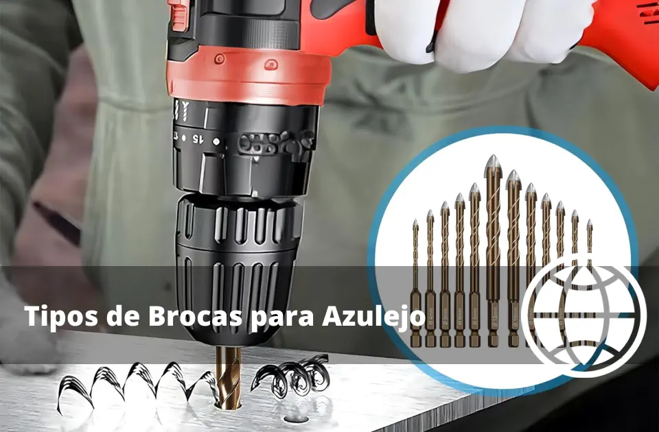 Tipos de Brocas para Azulejo