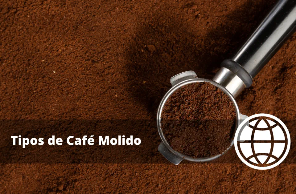 Tipos de Café Molido