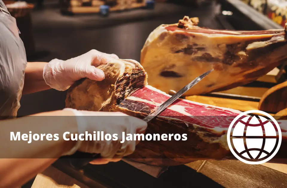 Mejores Cuchillos Jamoneros