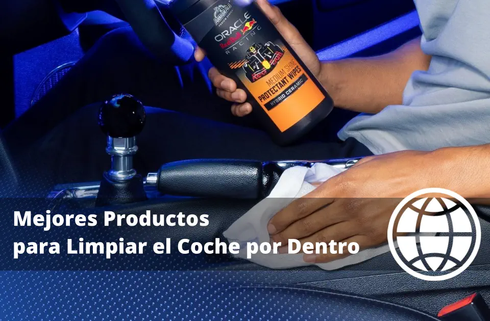 Mejores Productos para Limpiar el Coche por Dentro