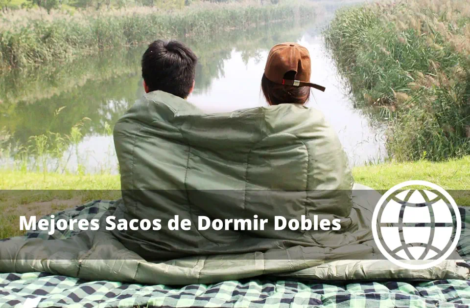 Mejores Sacos de Dormir Dobles