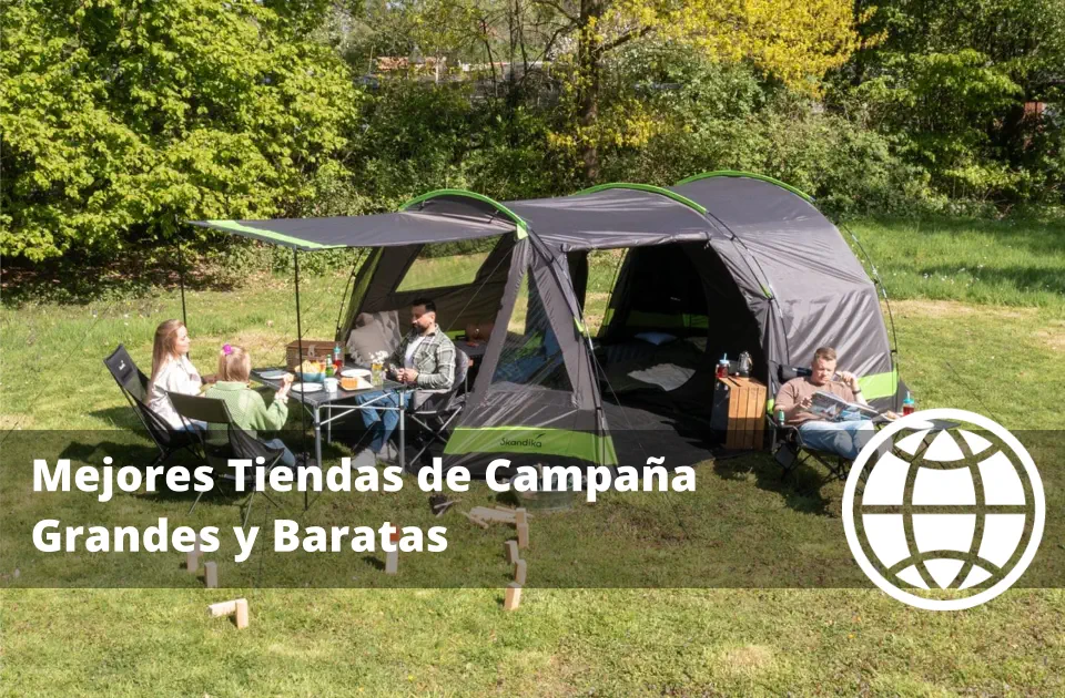 Mejores Tiendas de Campaña Grandes Baratas