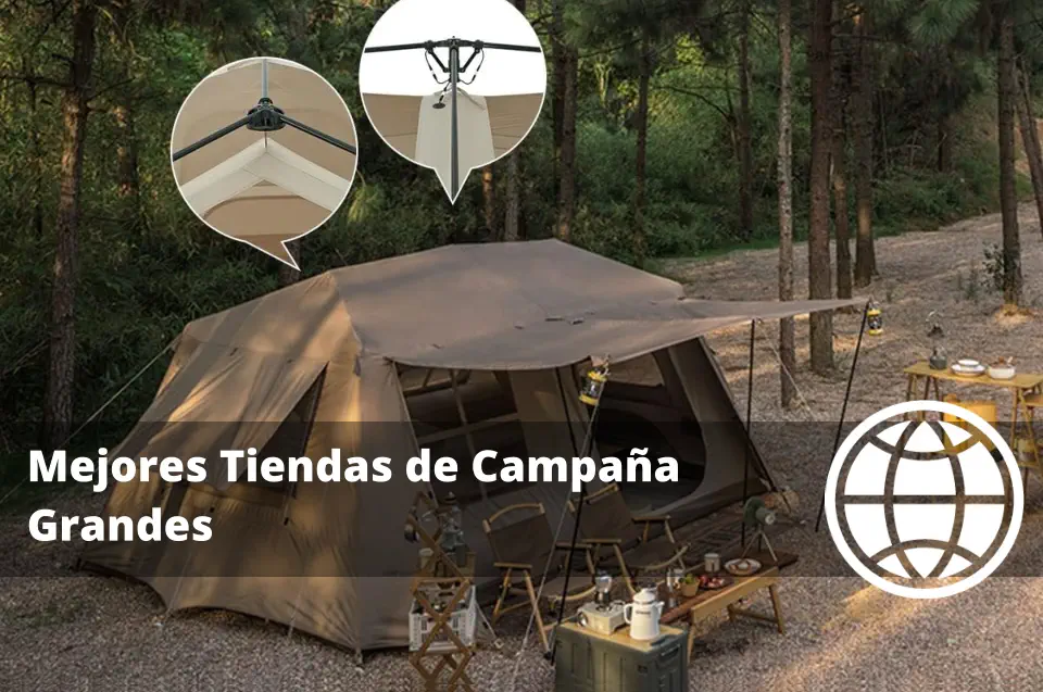 Mejores Tiendas de Campaña Grandes y Baratas