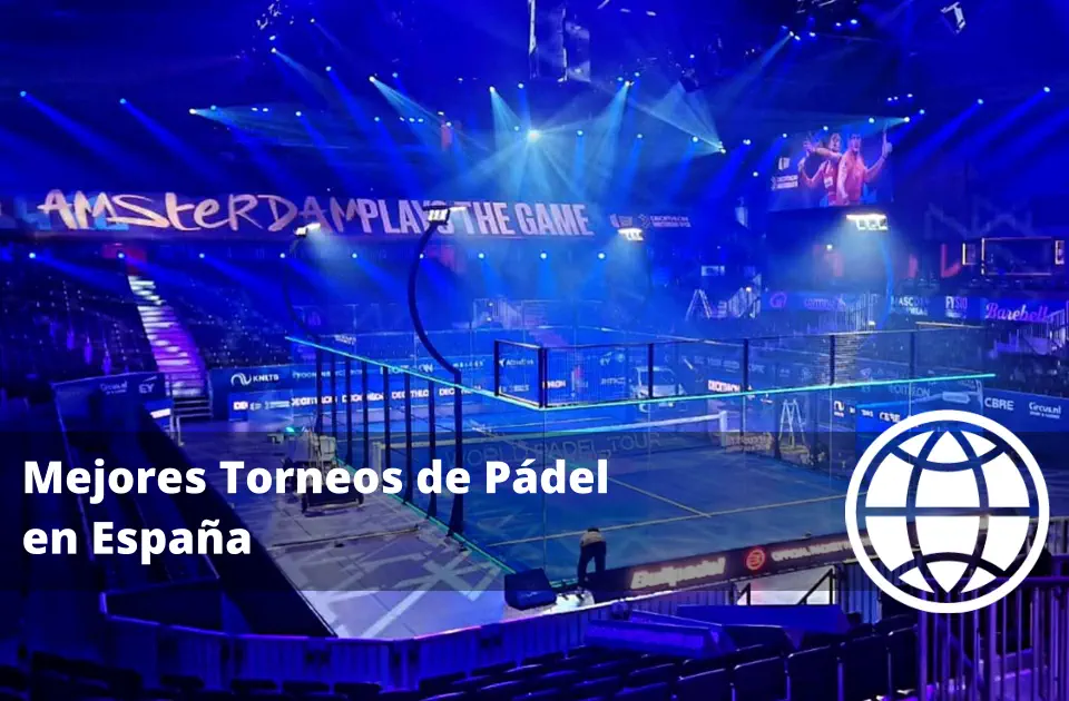 Mejores Torneos de Pádel en España