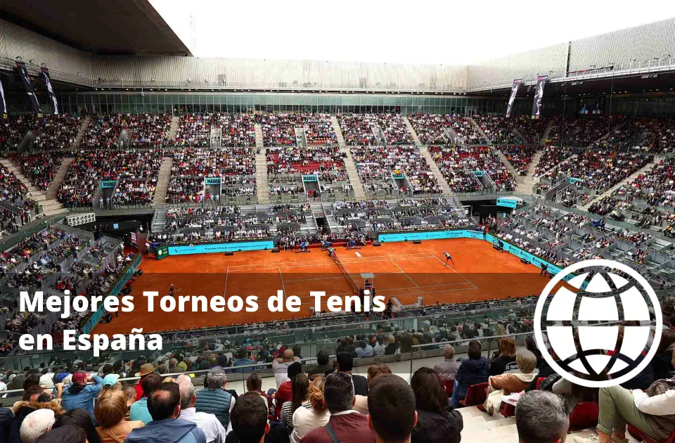 Mejores Torneos de Tenis en España