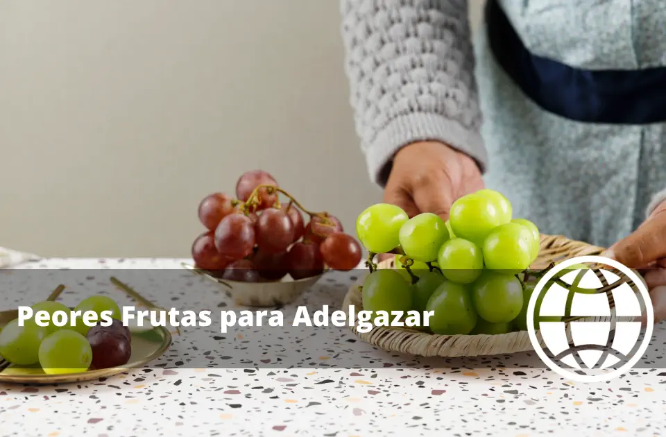 Peores Frutas para Adelgazar