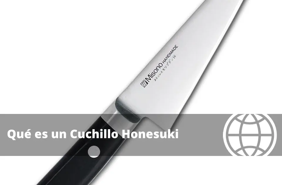 Qué es un Cuchillo Honesuki
