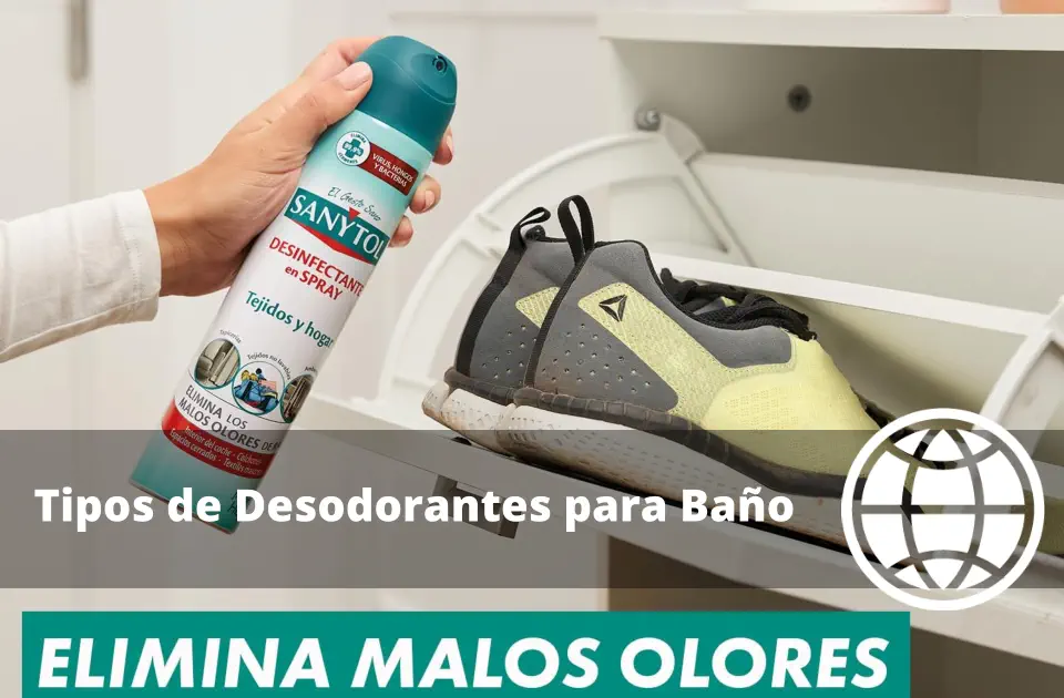Tipos de Desodorantes para Baño
