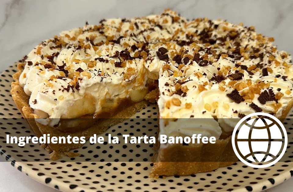 Ingredientes de la Tarta Banoffee