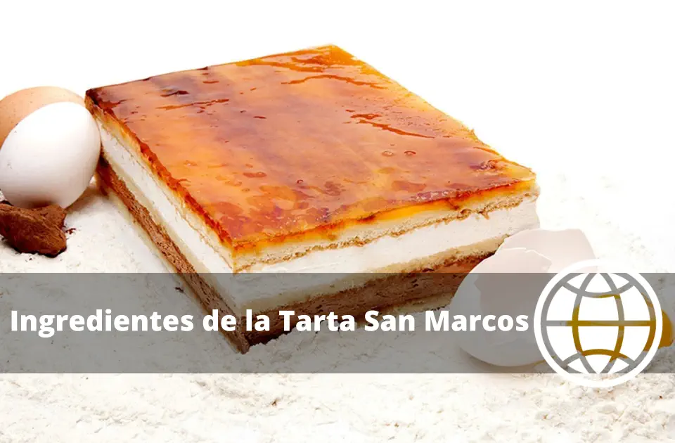 Ingredientes de la Tarta San Marcos