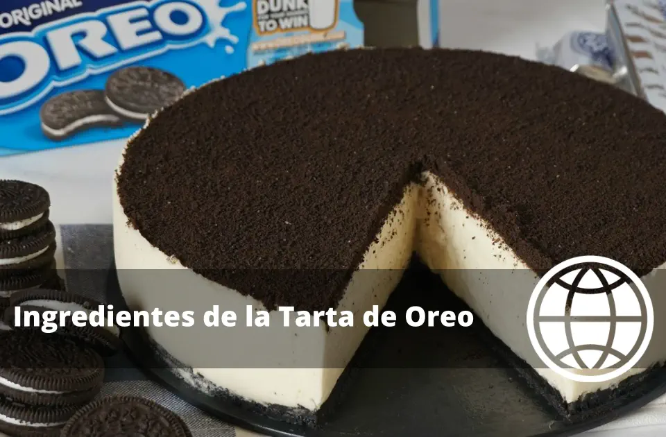 Ingredientes de la Tarta de Oreo