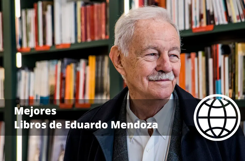Mejores Libros de Eduardo Mendoza