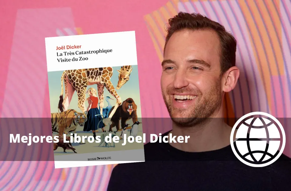 Mejores Libros de Joel Dicker