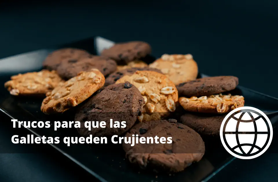 Trucos para que las Galletas queden Crujientes