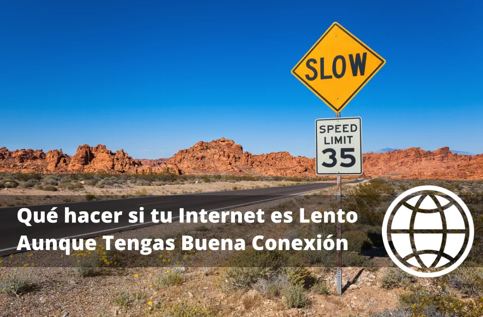 Qué hacer si tu Internet es Lento