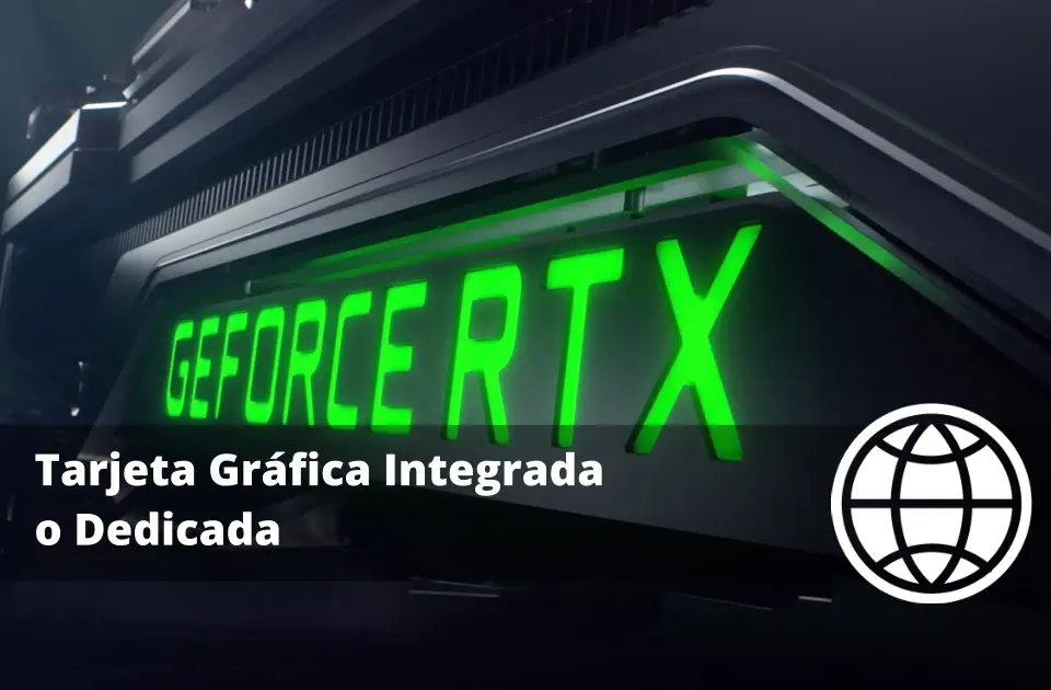 Tarjeta Gráfica Integrada o Dedicada Cuál es Mejor